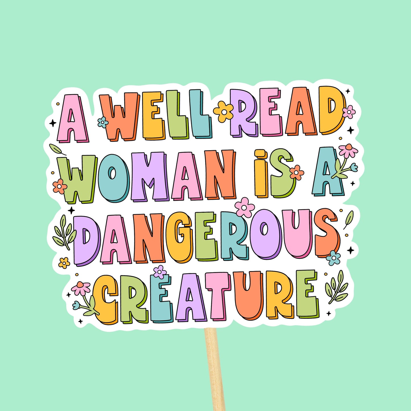 A Well Read Woman is a Dangerous Creature Vinyl Sticker