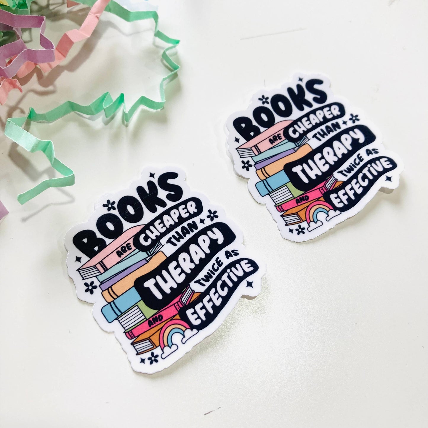 Books are Cheaper than Therapy Vinyl Sticker