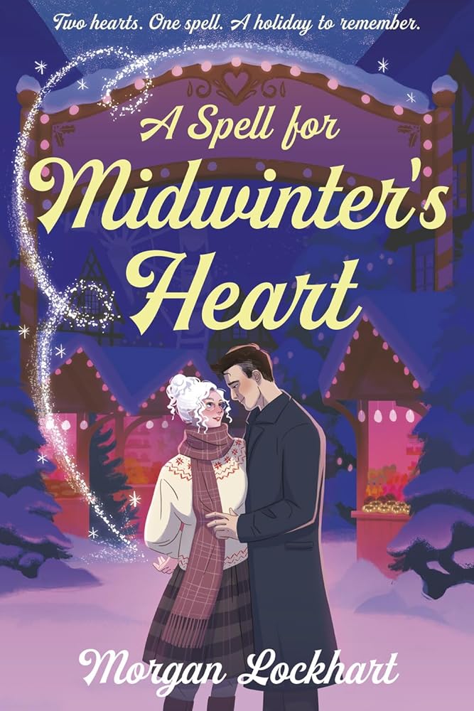 A Spell for Midwinter's Heart: A Witchy Holiday Romance with Small-Town Magic, Second Chances, and a Snowless Christmas cover image