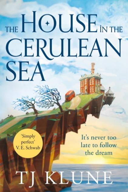 The House in the Cerulean Sea by TJ Klune