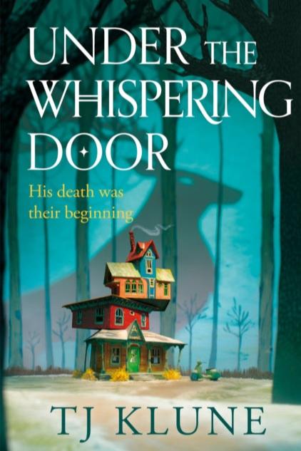 Under the Whispering Door by TJ Klune