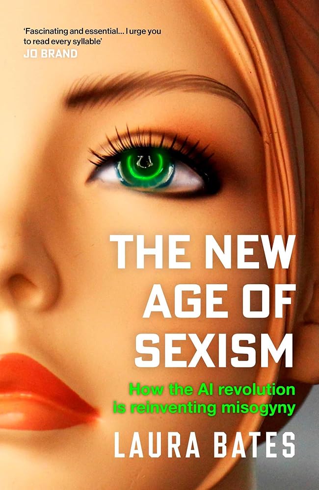 The New Age of Sexism: How the AI Revolution is Reinventing Misogyny cover image